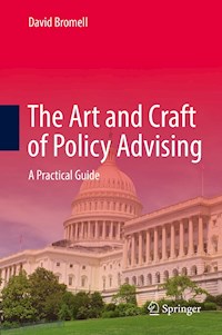 The Art and Craft of Policy Advising - David Bromell - E-Book