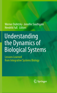 Understanding the Dynamics of Biological Systems -  - E-Book