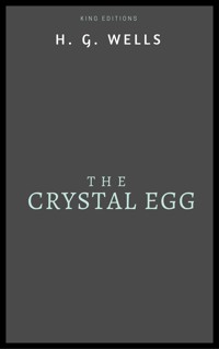 The Crystal Egg - H G Wells - E-Book