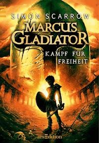 Leseprobe Marcus Gladiator - Kampf für Freiheit - Simon Scarrow - kostenlos E-Book