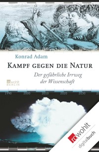 Kampf gegen die Natur - Konrad Adam - E-Book