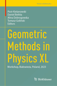 Geometric Methods in Physics XL -  - E-Book