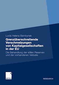 Grenzüberschreitende Verschmelzungen von Kapitalgesellschaften in der EU - Lucia Bambynek - E-Book