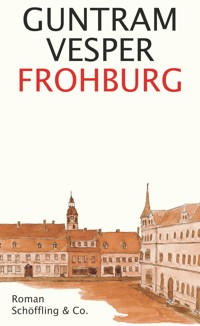 Frohburg - Guntram Vesper - E-Book