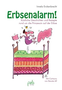 Erbsenalarm! - Irmela Erckenbrecht - E-Book