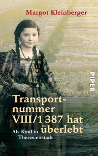 Transportnummer VIII/1387 hat überlebt - Margot Kleinberger - E-Book