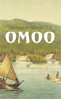 Omoo - Herman Melville. - E-Book