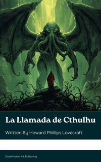 La Llamada de Cthulhu - Howard Phillips Lovecraft - E-Book