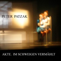 Akte. Im Schweigen vermählt - Peter Patzak - Hörbuch