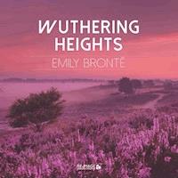 Wuthering Heights - Emily Bronte - Hörbuch