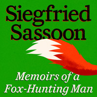 Memoirs of a Fox-Hunting Man - Siegfried Sassoon - Hörbuch
