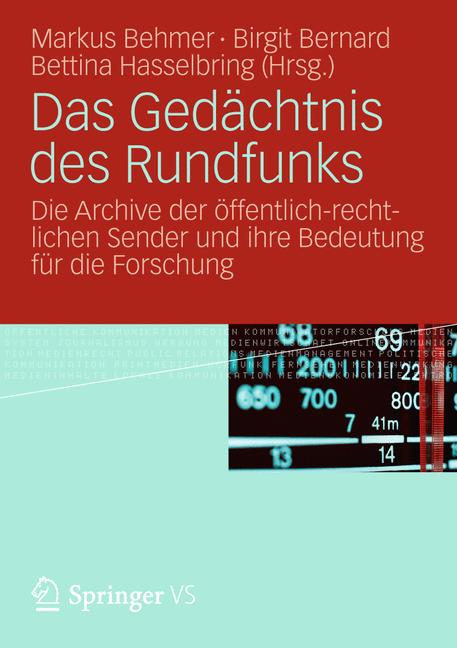Das Gedächtnis des Rundfunks -  - E-Book