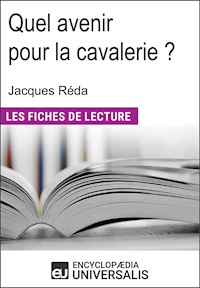 Quel avenir pour la cavalerie ? de Jacques Réda - Encyclopaedia Universalis - E-Book