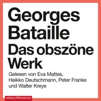 Das obszöne Werk - Georges Bataille - Hörbuch