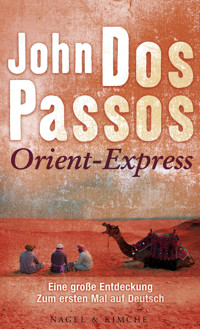 Orient-Express - John Dos Passos - E-Book + Hörbuch