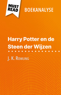 Harry Potter en de Steen der Wijzen van J. K. Rowling (Boekanalyse) - Lucile Lhoste - E-Book