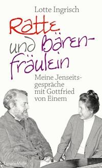 Ratte und Bärenfräulein - Lotte Ingrisch - E-Book