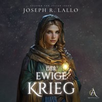 Der ewige Krieg - Fantasy Hörbuch - Joseph R. Lallo - Hörbuch