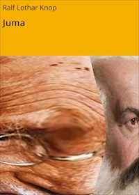 Juma - Ralf Lothar Knop - E-Book