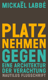 Platz nehmen - Mickaël Labbé - E-Book
