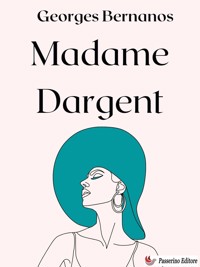 Madame Dargent - Georges  Bernanos - E-Book