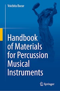 Handbook of Materials for Percussion Musical Instruments - Voichita Bucur - E-Book