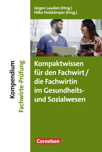 Kompaktwissen für den/die Fachwirt/-in im Gesundheits- und Sozialwesen -  - E-Book