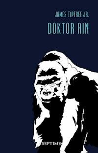 Doktor Ain - James Tiptree Jr. - E-Book