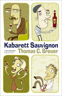 Kabarett Sauvignon - Thomas C Breuer - E-Book