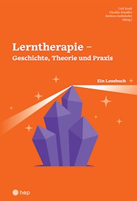 Lerntherapie – Geschichte, Theorie und Praxis (E-Book) - Ueli Kraft - E-Book