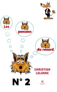 Les pensées du renard - Tome 2 - Christian Lalanne - E-Book