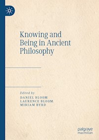 Knowing and Being in Ancient Philosophy - - E-Book