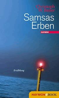 Samsas Erben - Christoph W. Bauer - E-Book