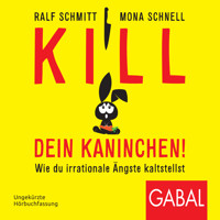 Kill dein Kaninchen! - Ralf Schmitt - Hörbuch