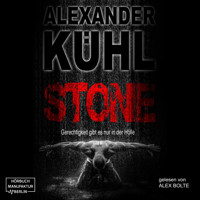 Stone - Gerechtigkeit gibt es nur in der Hölle (ungekürzt) - Alexander Kühl - Hörbuch