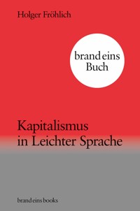 Kapitalismus in Leichter Sprache - Holger Fröhlich - E-Book