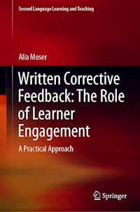 Written Corrective Feedback: The Role of Learner Engagement - Alia Moser - E-Book