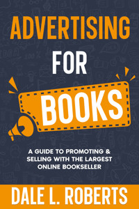 Advertising for Books - Dale L. Roberts - E-Book