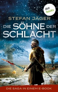 Die Söhne der Schlacht - Stefan Jäger - E-Book