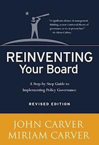 Reinventing Your Board - John Carver - E-Book