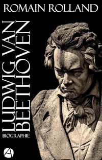 Ludwig van Beethoven - Romain Rolland - E-Book