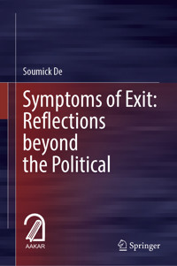 Symptoms of Exit: Reflections beyond the Political - Soumick De - E-Book