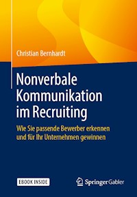 Nonverbale Kommunikation im Recruiting - Christian Bernhardt - E-Book