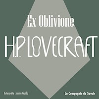 Ex Oblivione - Howard Phillips Lovecraft - Hörbuch