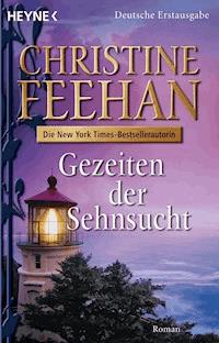 Gezeiten der Sehnsucht - Christine Feehan - E-Book