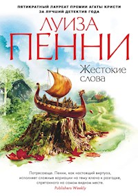 Жестокие слова - Луиза Пенни - E-Book