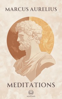 Meditations - Marcus Aurelius - E-Book