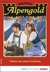 Alpengold 262 - Hanni Birkmoser - E-Book