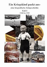 Ein Kriegskind packt aus - Heinz Hofmann - E-Book