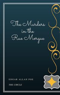 The Murders in the Rue Morgue - Edgar Allan Poe - E-Book